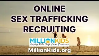 Online Sex Trafficking Recruitment - A short video for parents