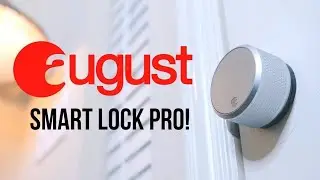 August Smart Lock Pro + Connect: A New Favorite!