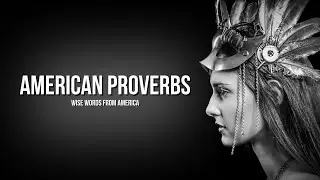 Native American Proverbs That Will Change Your Life