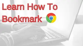 HOW TO BOOKMARK IN CHROME || 3 Bookmarking methods to become more organized and time efficient