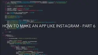 iOS Swift Tutorial: Make an App Like Instagram - Part 6