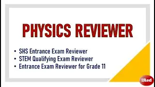 Grade 11 Entrance Exam Reviewer in Physics