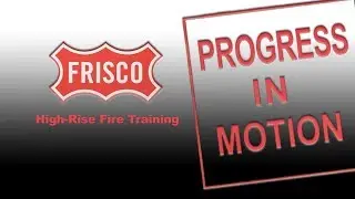 Progress in Motion - High-Rise Fire Training