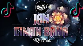 DJ JAN CINAN BANA || JAN CINAN CINAN BANA DIAK KITO BARU BASUO || DJ REMIX TERBARUU FULL BASS
