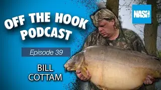 Nash Tackle Off The Hook Podcast - S2 Episode 39 - Bill Cottam