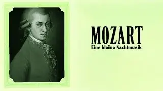 Mozart - EINE KLEINE NACHTMUSIK IN G MAJOR [performed by Ensemble Eduard Melkus]