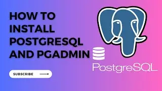 How to install postgresql and pgadmin on windows 11 step by step guide for Beginners