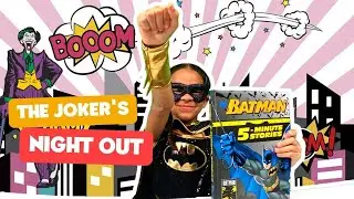 Storytime with Princess Roma | The Joker's Night Out | 5 Minute Batman Stories: Storybook Read Aloud