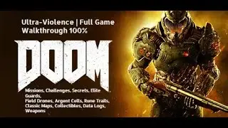 Doom (2016) - Ultra-Violence | Full Game Walkthrough 100% | Walkthrough Part 14