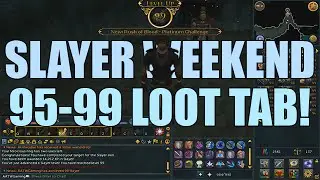 RuneScape - 95 to 99 Slayer - Loot Tab From Slayer Weekend!