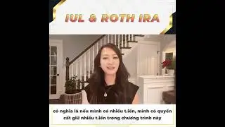 IUL vs. Roth IRA - N&ecirc;n HIỂU trước khi mua Bảo Hiểm