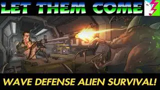 LET THEM COME - A Gritty Indie Alien Wave Defense Survival Shooter!