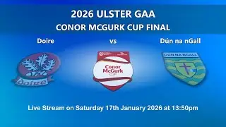 🎥 LIVE STREAM: The 2026 Conor McGurk Cup Final 🏆🥎