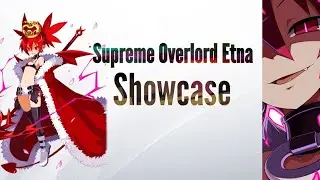 [Disgaea RPG] Supreme Overlord Etna Showcase