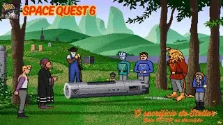 Space Quest 6 - The Spinal Frontier: O Sacrifício de Stellar (Guia PT-BR na descrição)