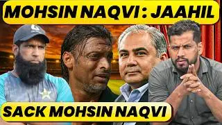 SHOAIB AKHTAR CALLS MOHSIN NAQVI JAAHIL, YOUSUF DEMANDS FOR SACKING OF PCB CHIEF