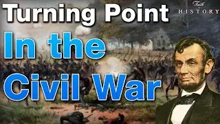 The Turning Point in the Civil War