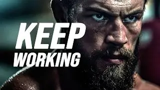 KEEP WORKING - Motivational Video