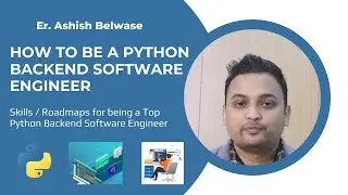 How to be a Python Backend Software Engineer | Skills & Roadmap | Apply Global Jobs | Er. Ashish
