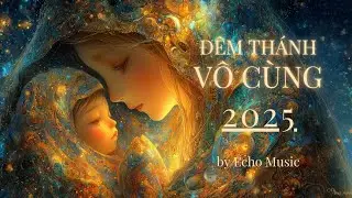 ĐÊM THÁNH VÔ CÙNG (2025) | Silent Night | Official MV