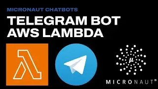 Micronaut Chatbots Telegram AWS Lambda