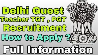Delhi Guest Teacher TGT,PGT Recruitment Online Form 2020 | Full Information | Tayari Online Jobs |