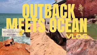 Outback Meets Ocean - Vlog No. 6