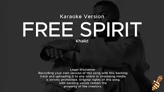 Khalid - Free Spirit (Karaoke Version)