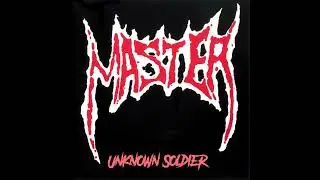 Master - Unknown Soldier (Death/Thrash Metal) USA