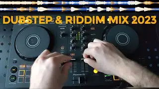 DUBSTEP & RIDDIM MIX 2023 - DDJ FLX4