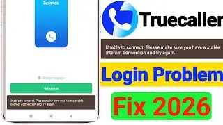 Truecaller Login Problem Today |Truecaller Unable To Connect | Truecaller Unable To Connect Problem