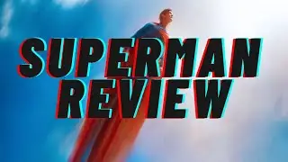 Superman 2025 Review! Spoilers, discussion and more!