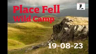 A wild wild camp on Place Fell - Lake District