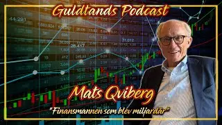 Mats Qviberg i Guldtands Podcast (Del 2)