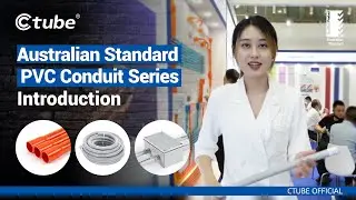 Ctube | Australian Standard PVC Conduit Series Introduction