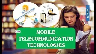 WHAT IS MOBILE TELECOMMUNICATION TECHNOLOGIES IN HINDI