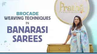 Discover the HIDDEN ART of Brocade Weaving in Banarasi Sarees