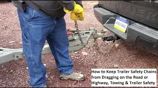 How to Keep Trailer Safety Chains from Dragging on the Road or Highway, Towing & Trailer Safety