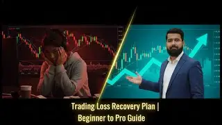 Trading Loss Recovery Plan | Beginner to Pro Guide | Bilal Forex Academy
