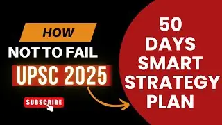 🔥BEST SURE SHOT STRATEGY FOR UPSC (PRELIMS) 2025 | The Ultimate 50 -Day Strategy!