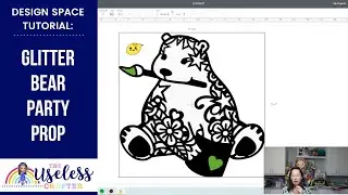 Off The Mat Bear | Cricut Design Space Tutorial | Bearly Arts Glitter Bears | The Useless Crafter