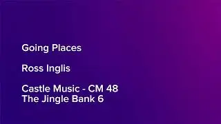 Going Places - Ross Inglis | Castle Music (CM 48) [Full Track] - PML Stinglinks #180