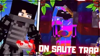 ON SAUTE DANS LES TRAPS + DROP DE P4