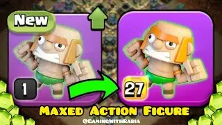 Clash of Clans game  Upgrading Action Figure to Max Level 