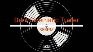 Dark Cinematic Trailer &ndash; GEMA Free - Dark Trailer Music for Film & Games | 85 BPM