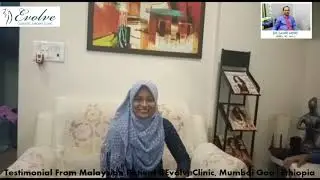 Cosmetic Surgery in Mumbai - Malaysian Patient Testimonials @Evolve Cosmetic Clinic, Mumbai