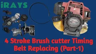 4-Stroke Brush Cutter Timing Belt Damage and Replacing (Part-1)
