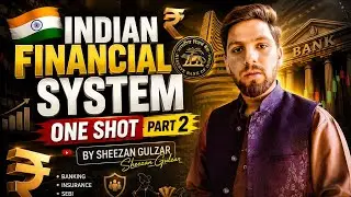 Indian Financial System overview | RRB'S | SEBI | NSE | BSE | PART 2 | Sheezan Gulzar 