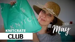KnitCrate Club Yarn Unboxing | May 2021