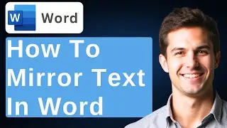 How To Mirror Text In Microsoft Word [2026 Guide]